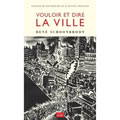 Vouloir et dire la ville