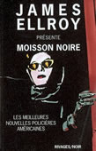 Moisson noire. Les meilleures nouvelles policières américaines 2003