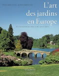 L'art des jardins en Europe. De l'évolution des idées et des savoir-faire