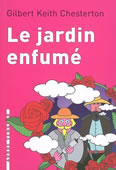 Le jardin enfumé. Et autres nouvelles