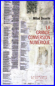La grande conversion numérique
