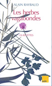 Les herbes vagabondes. 126 recettes