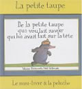 De la petite taupe qui voulait savoir qui lui avait fait sur la tête