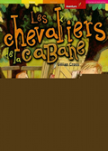 Les chevaliers de la cabane