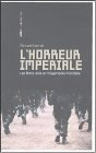 L'horreur impériale. Les Etats-Unis et l'hégémonie mondiale