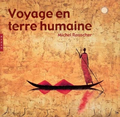 Voyage en terre humaine