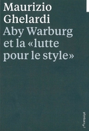 Aby Warburg et la lutte pour le style