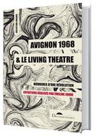Avignon 1968 & le living theatre