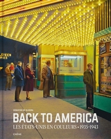 Back to America : les Etats-Unis en couleur, 1935-1943