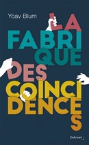 La fabrique des coïncidences