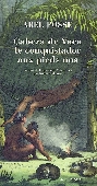 Cabeza de Vaca. Le conquistador aux pieds nus