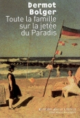 Toute la famille sur la jetée du Paradis