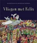 Vliegen met Felix