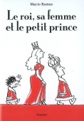 Le roi, sa femme et le petit prince