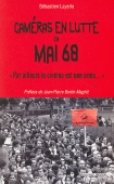 Caméras en lutte en mai 68