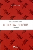 Du coton dans les oreilles. Carnet de tir