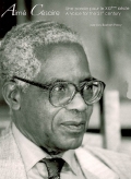 Aimé Césaire. Une voix pour le XXIème siècle - livre + coffret DVD