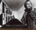 Tabac & Cinéma. Histoire d'un mythe