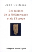 Les racines de la Méditerranée et de l'Europe