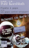 Planète à gogos suivi de Les gogos contre-attaquent