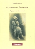 La Havane et l'Ame Danzon. Voyage autour d'une danse