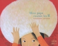 Mon papa roulait les R