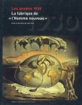 Les années 1930. La fabrique de l'Homme nouveau