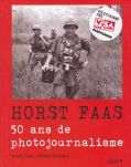 Horst Faas. 50 ans de photojournalisme