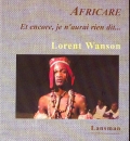 Africare. Et encore, je n'aurais rien dit...