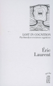 Lost in cognition. Psychanalyse et sciences cognitives