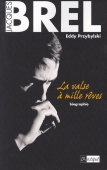 Jacques Brel. La valse à mille rêves