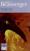 La trilogie chromozone, vol. 1. Chromozone