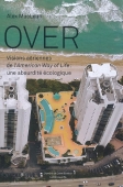 Over. Visions aériennes de l'American Way of Life : une absurdité écologique