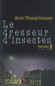 Le dresseur d'insectes