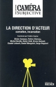 La direction d'acteur. Carnation, incarnation
