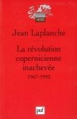 La révolution copernicienne inachevée. 1967-1992