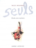 Seuls. Chemin, texte et peinture