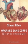 Organes sans corps. Deleuze et conséquences