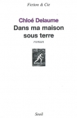 Dans ma maison sous terre