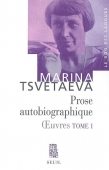 Oeuvres, vol. 1. Prose autobiographie