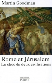 Rome et Jérusalem. Le choc de deux civilisations