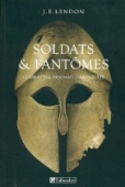Soldats & fantômes. Combattre pendant l'Antiquité