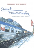 Carnet transcanadien. Toronto-Vancouver à bord du Canadien