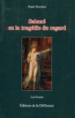 Salomé ou la tragédie du regard