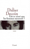 Est-ce ainsi que les femmes meurent ?