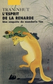 L'esprit de la renarde. Une enquête du mandarin Tân