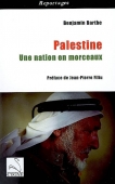 Palestine. Une nation en morceaux