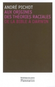 Aux origines des théories raciales. De la Bible à Darwin