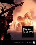 Gagner la guerre