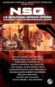 N. S. O. Le nouveau space opera. 18 nouveaux récits d'aventures dans l'espace